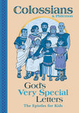 Colossians & Philemon (The Epistles for Kids)