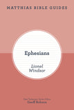 Ephesians (Matthias Bible Guide)
