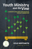 Youth Ministry and the Vine