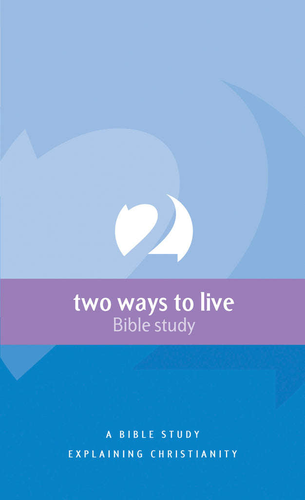 Two Ways to Live: a Bible study