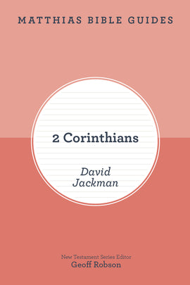 2 Corinthians (Matthias Bible Guide)