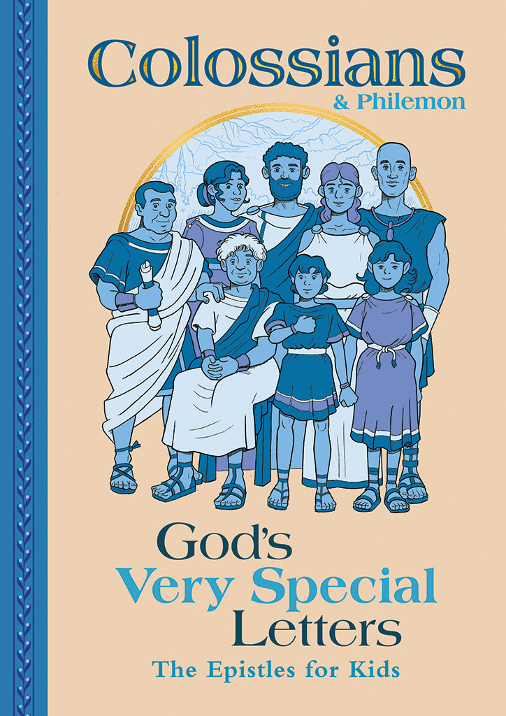 Colossians & Philemon (The Epistles for Kids)