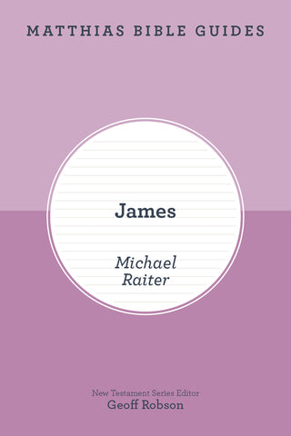 James (Matthias Bible Guide)