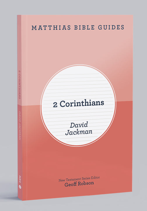 2 Corinthians (Matthias Bible Guide)