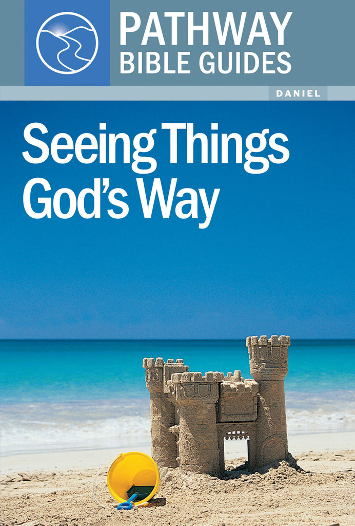 Seeing Things God's Way (Daniel) CLEARANCE