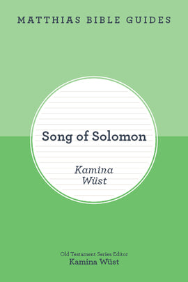 Song of Solomon (Matthias Bible Guide)