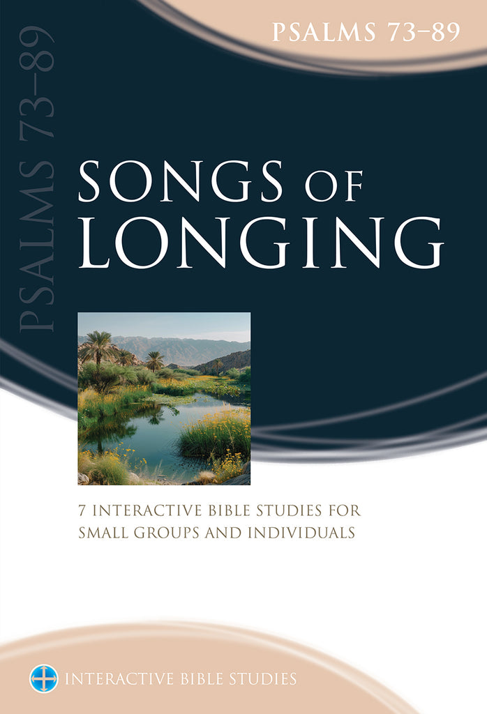 Songs of Longing (Psalms 73–89)