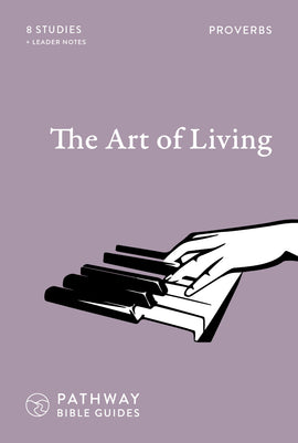 The Art of Living (Proverbs)