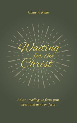 Waiting for the Christ
