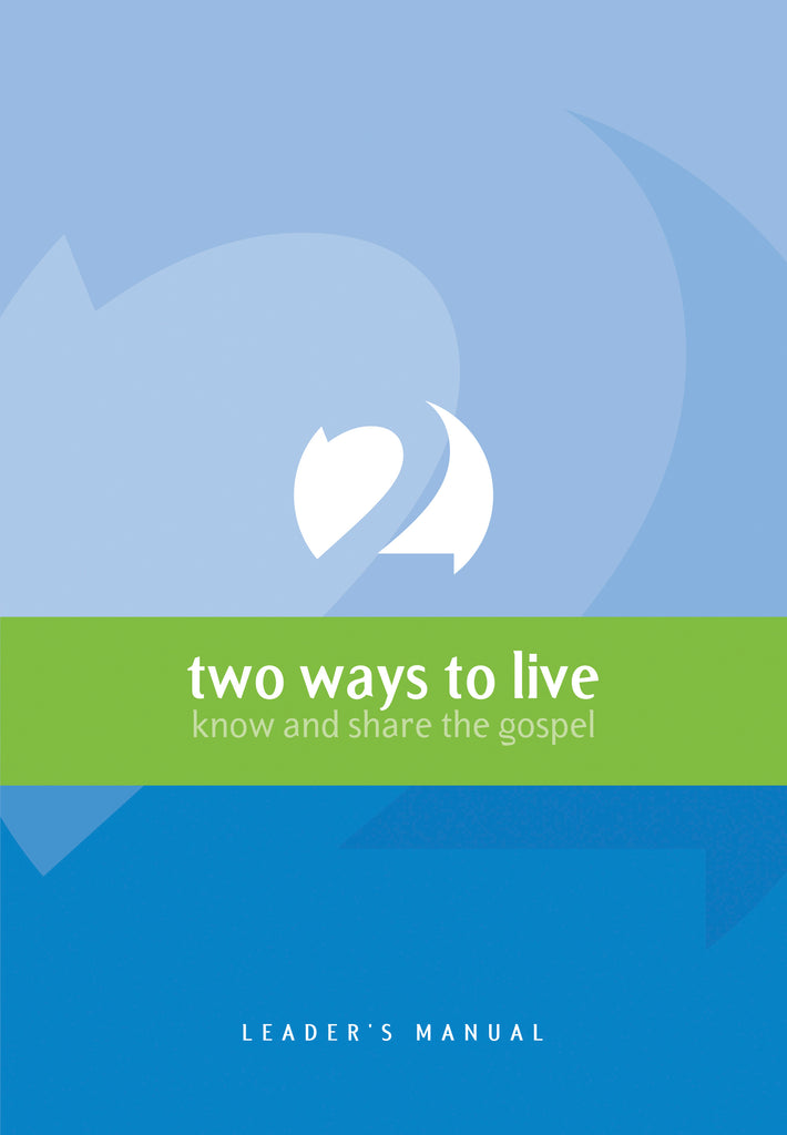 Two Ways to Live (Course Leader)