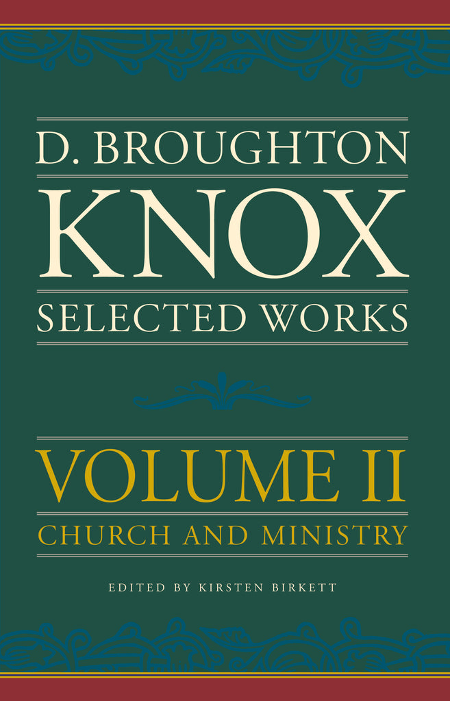 Selected works of Broughton Knox (volume 2)