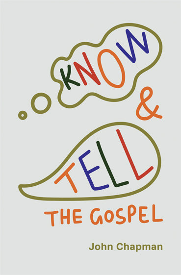 Know and Tell the Gospel (5th edition)