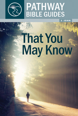 That You May Know (1 John)