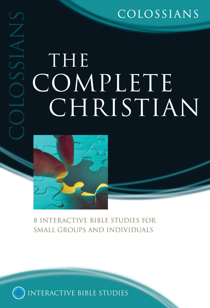 The Complete Christian (Colossians)