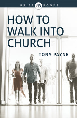 How to Walk Into Church